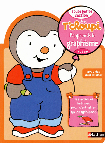 Avec T'choupi - J'apprends le graphisme TPS