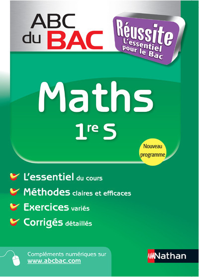 ABC DU BAC REUSSITE MATHS 1RE S 2011