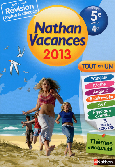 CAHIER DE VACANCES 2013 TOUT EN UN DE LA 5E VERS LA 4E