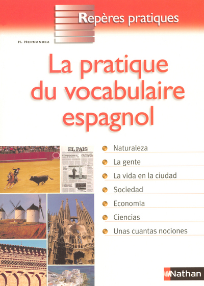 LA PRATIQUE DU VOCABULAIRE ESPAGNOL - REPERES PRATIQUES N57