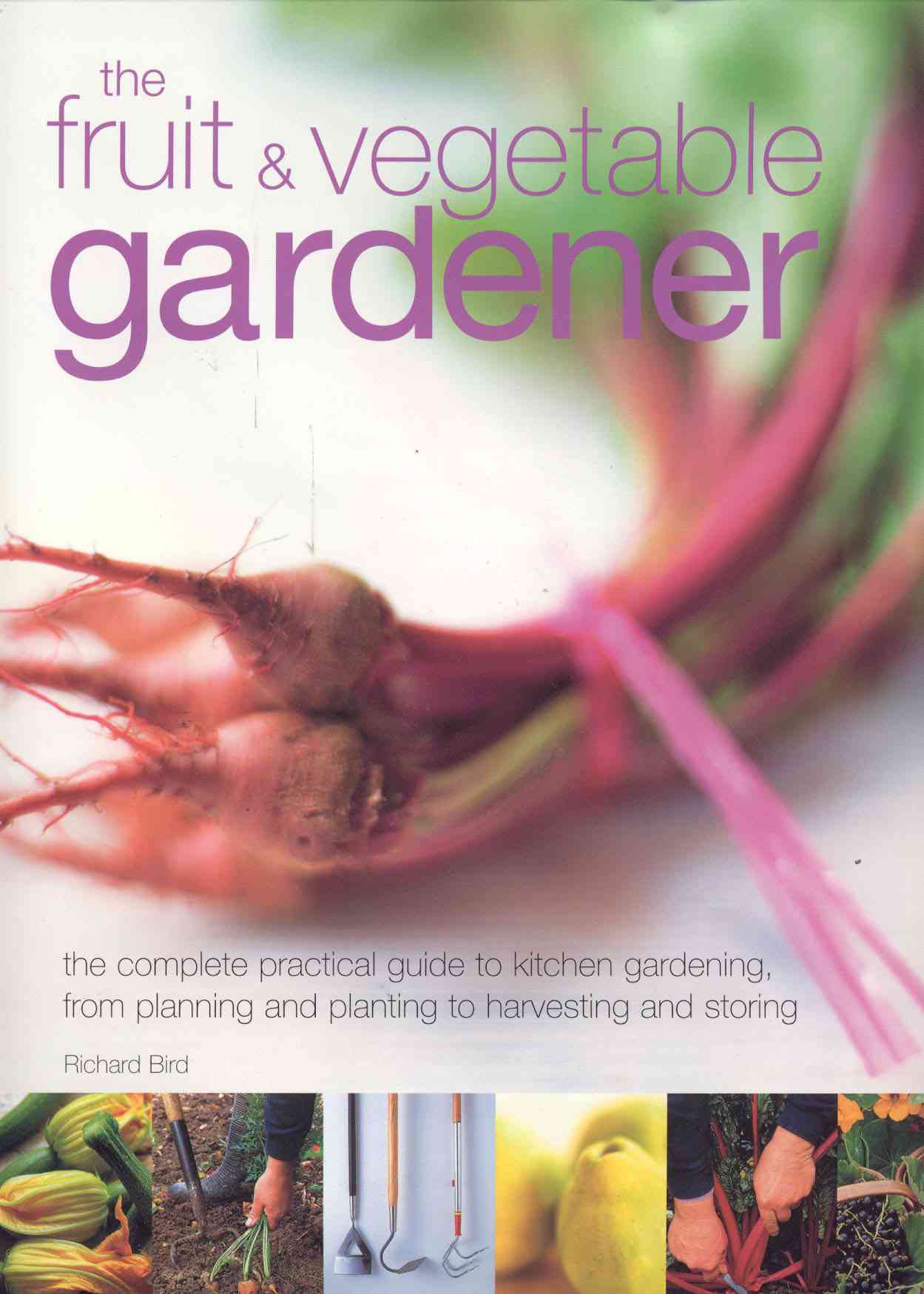 The Fruit and Vegetable Gardener