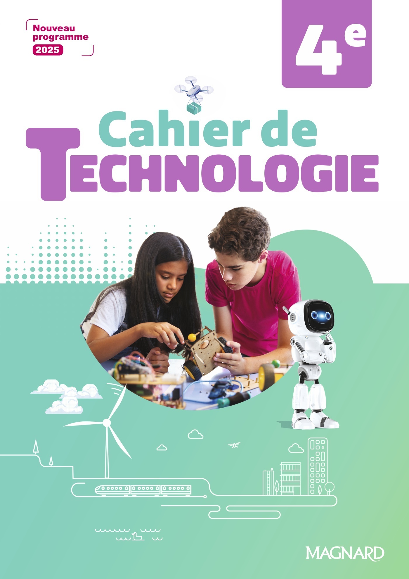 Technologie 4e (2025) - Cahier d'activités