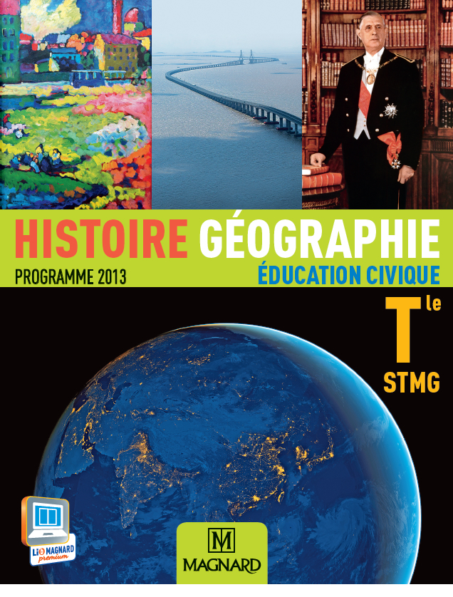 Histoire Géographie Education civique Tle STMG (2013) - Manuel élève