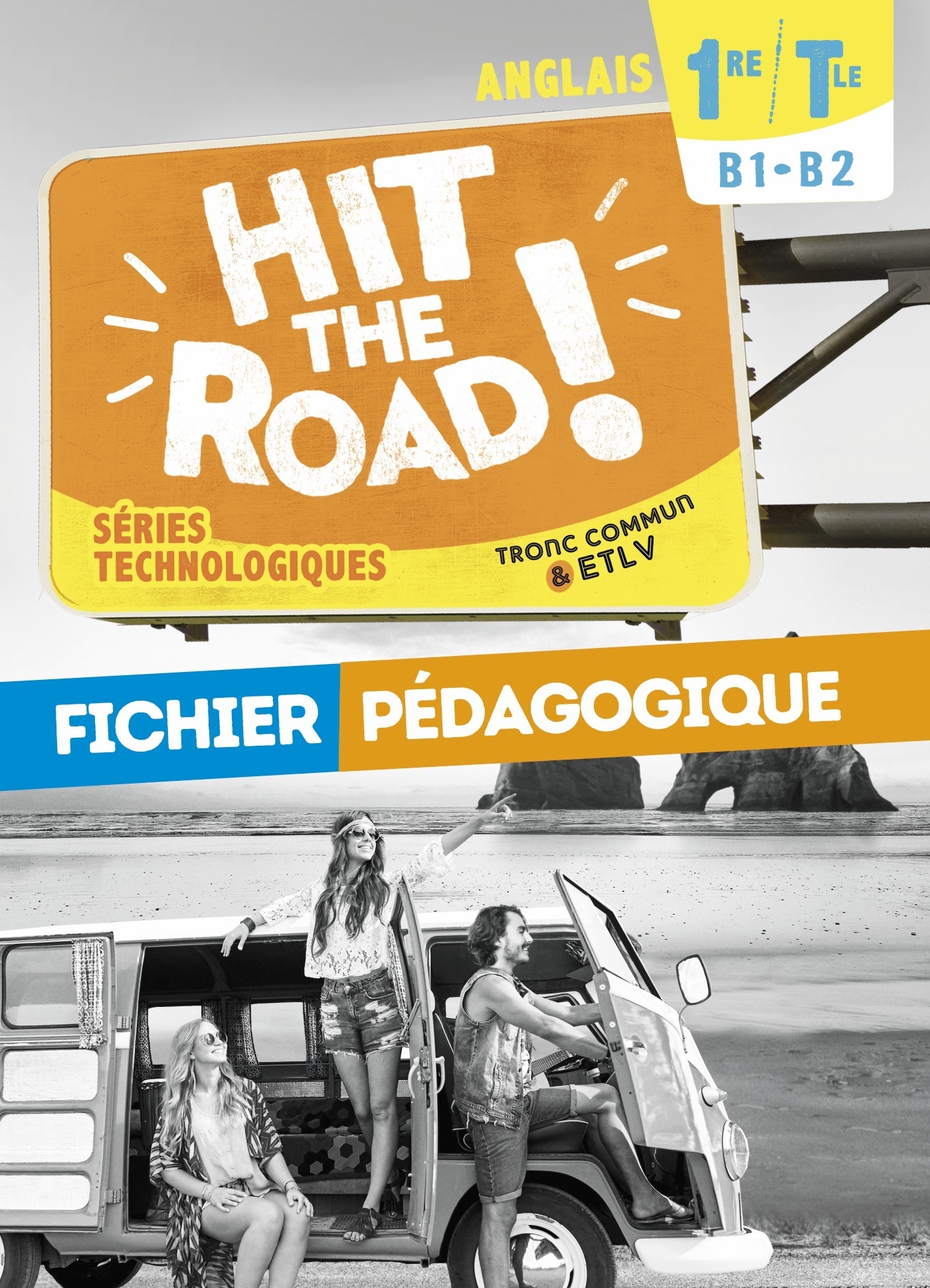 Hit the Road! Anglais Séries technologiques Cycle terminal (2021) - Fichier pédagogique