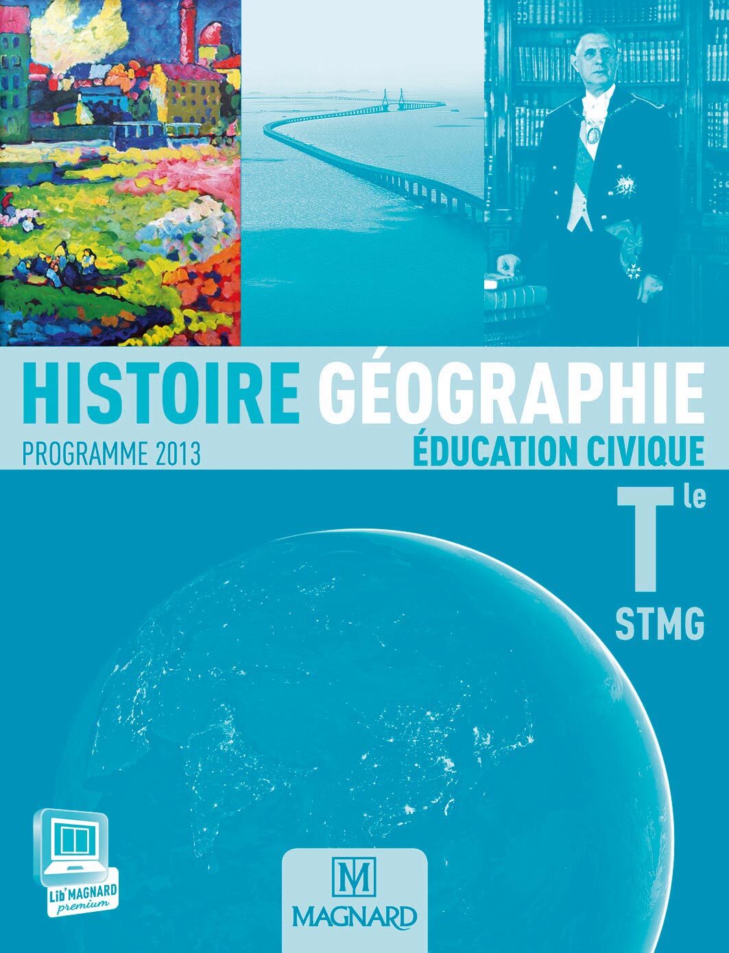 Histoire-Géographie Education civique Tle STMG - Livre du professeur