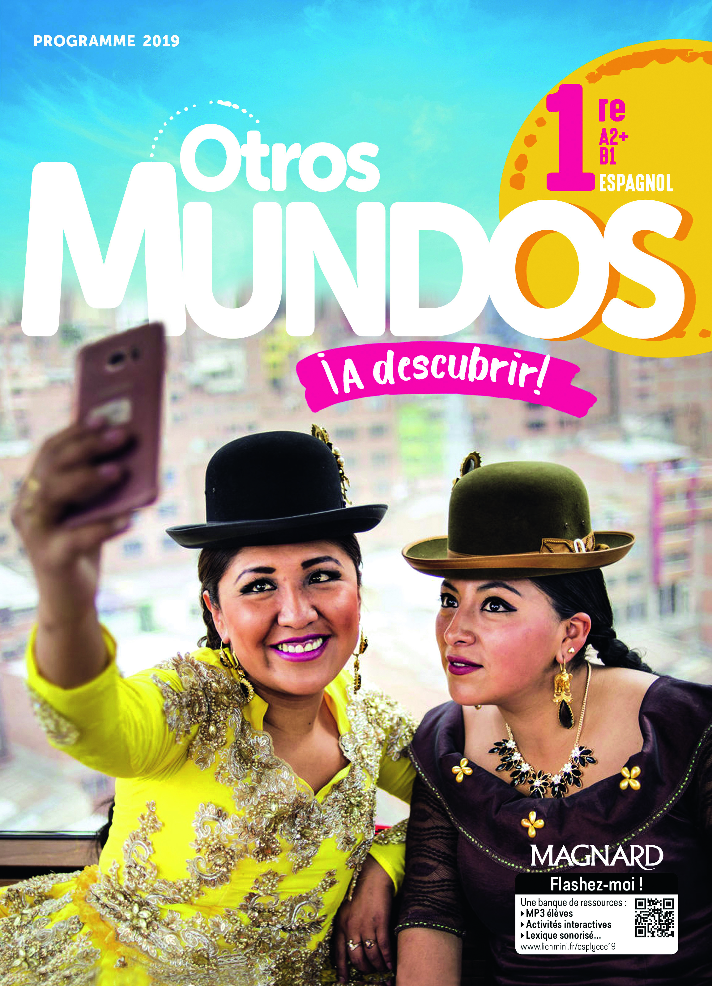 Otros Mundos ¡A descubrir! Espagnol 1re (2019) - Manuel élève