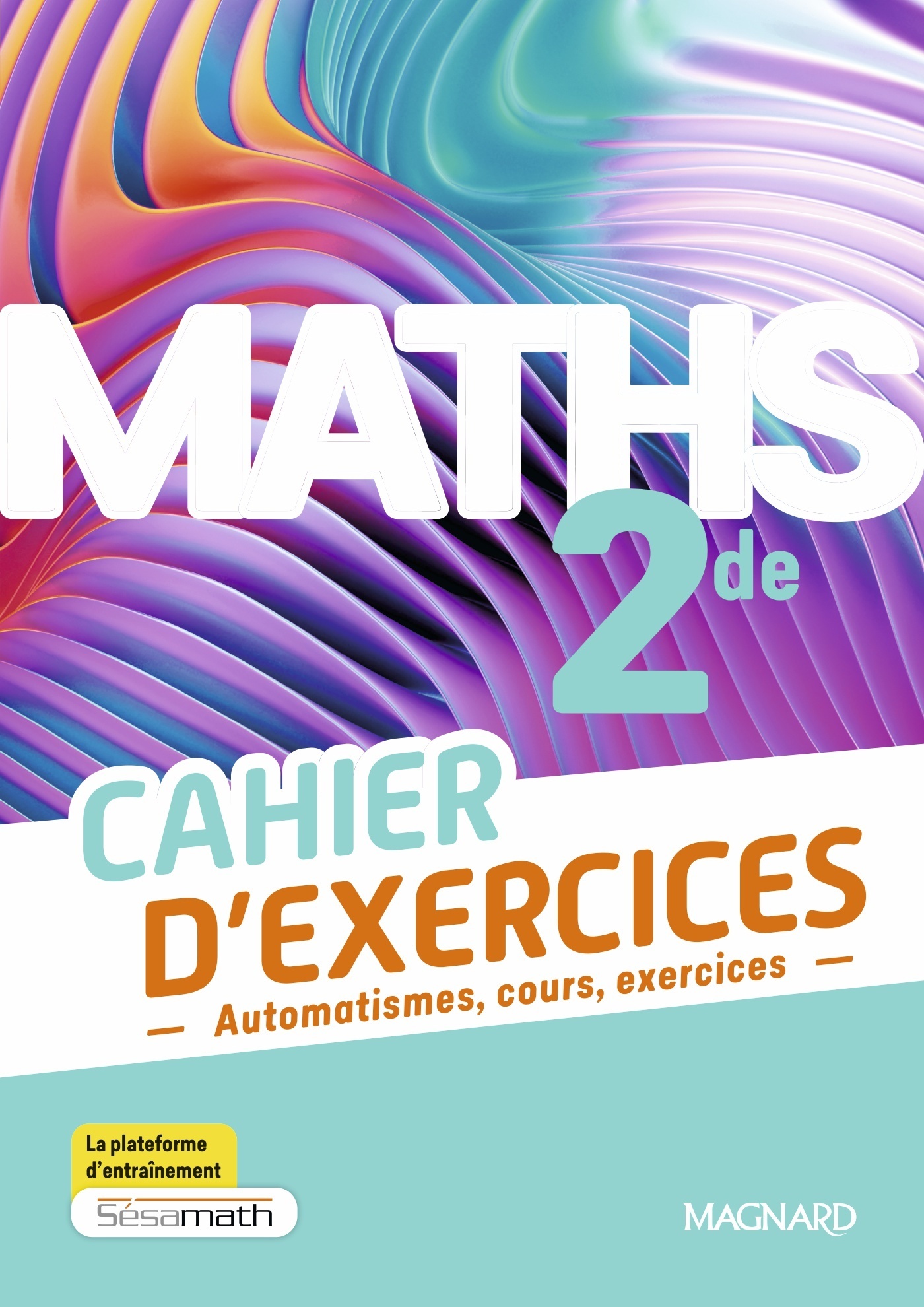 Maths 2de (2025) - Cahier d'exercices