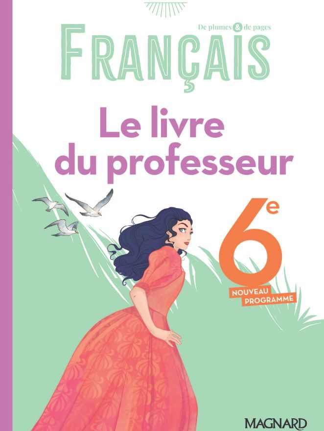 De plumes et de pages Français 6e (2025) - Livre du professeur