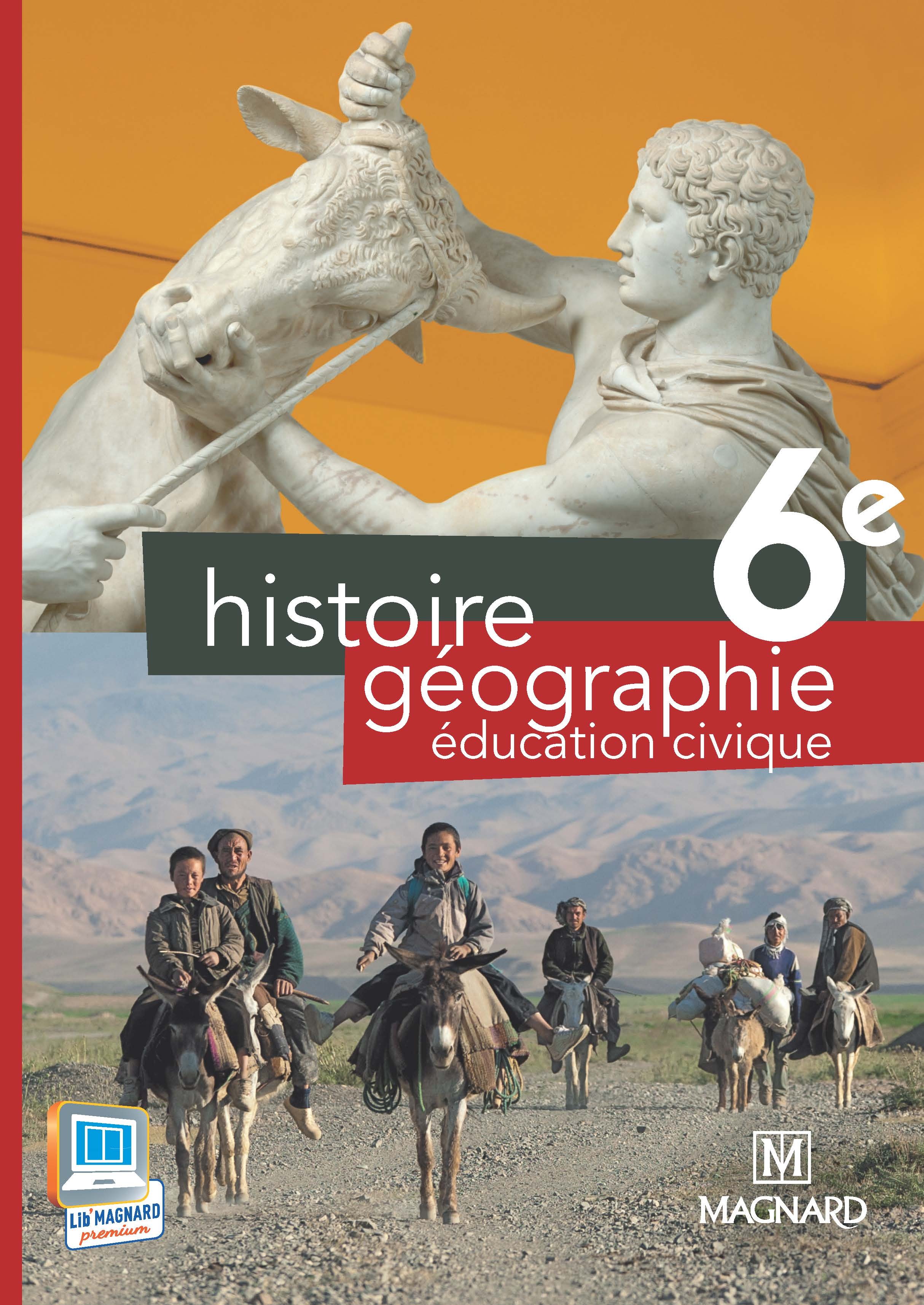 Histoire Géographie Éducation civique 6e (2013) - Manuel élève