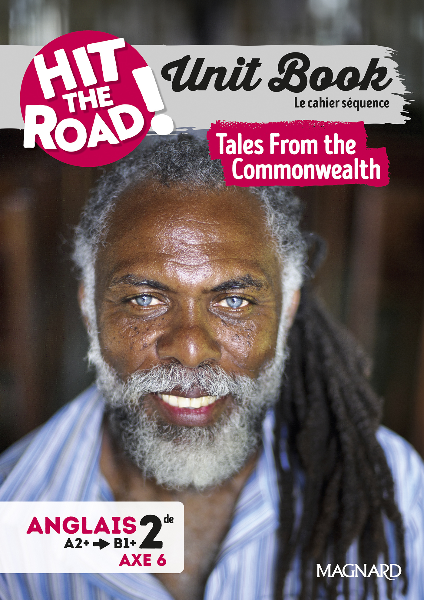 Unit Book Hit the Road Anglais 2de (2025) Tales From the Commonwealth - Cahier séquence (Axe 6)