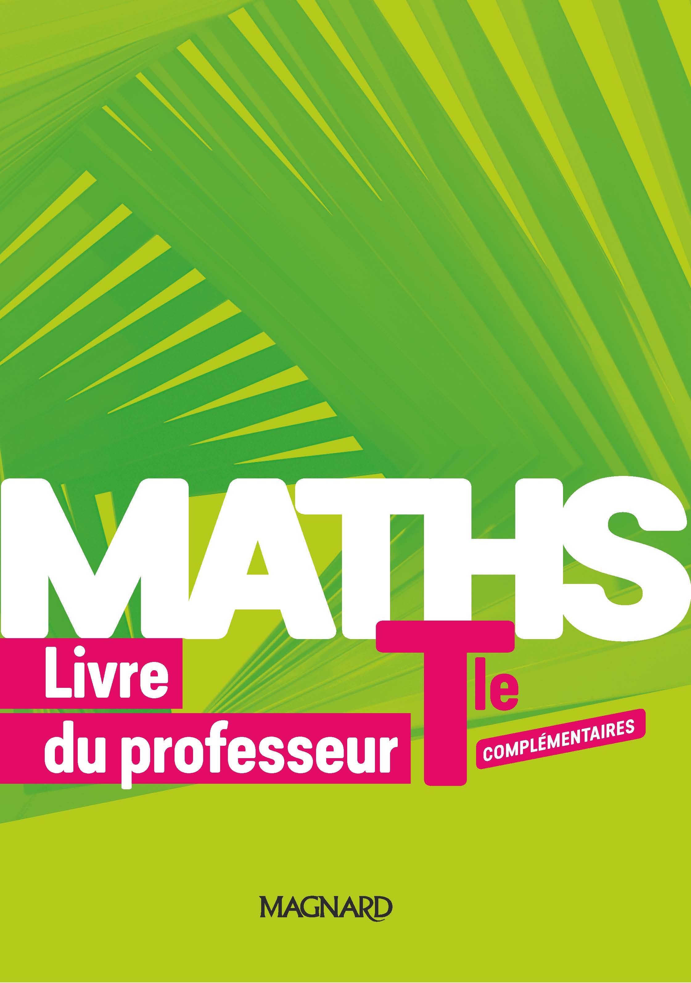 Maths Complémentaire Tle (2020) - Livre du professeur