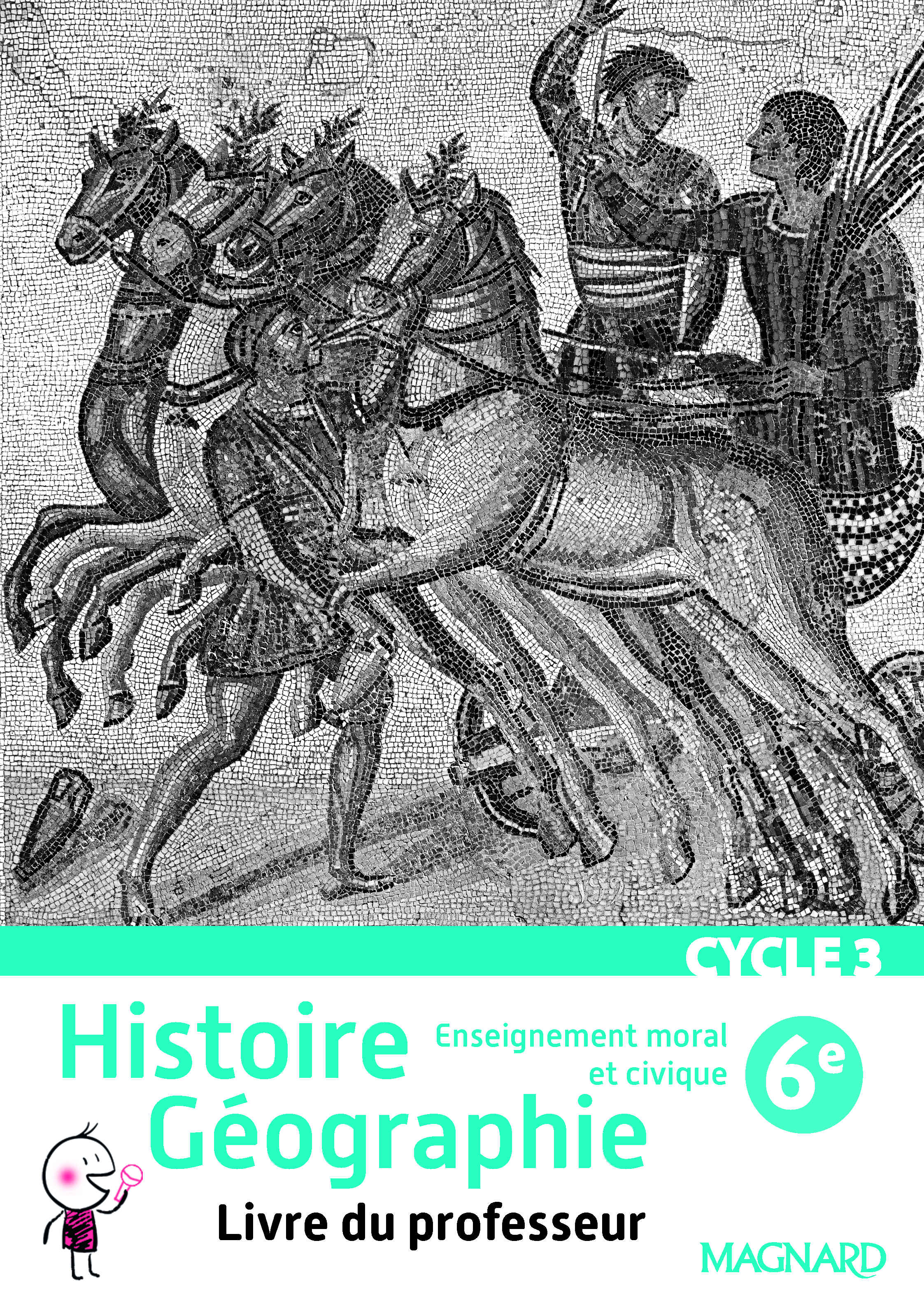 Histoire Géographie EMC 6e (2016) – Livre du professeur
