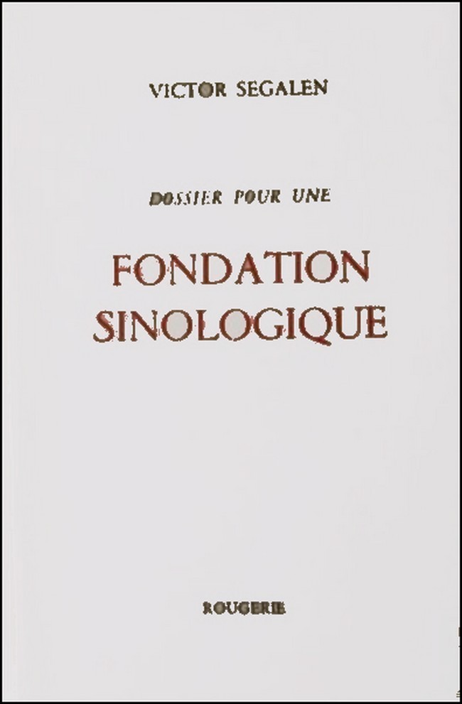 DOSSIER POUR UNE FONDATION SINOLOGIQUE