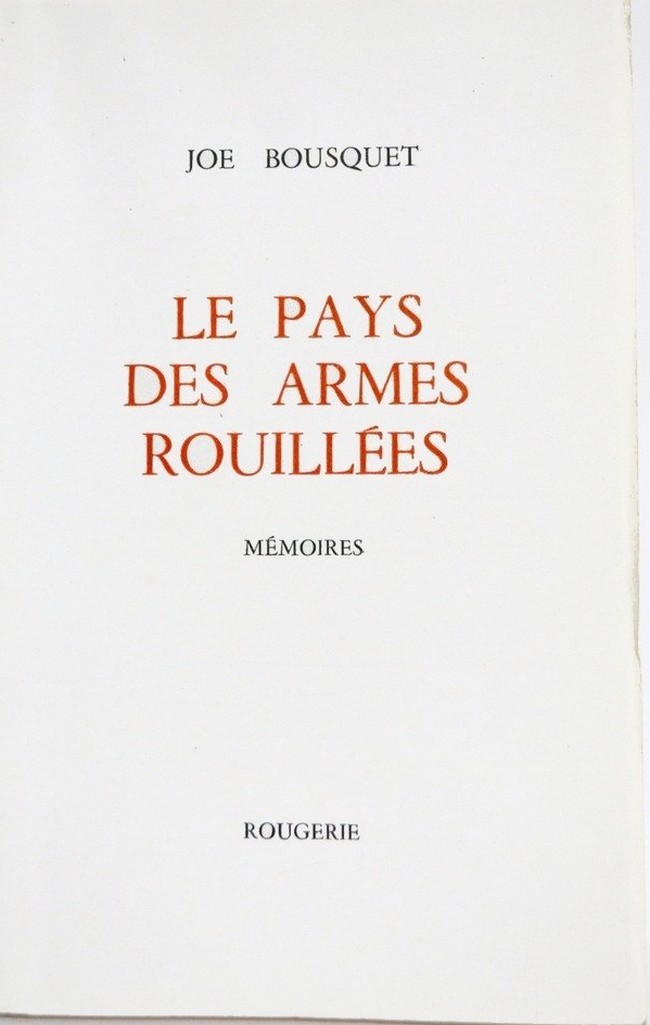 LE PAYS DES ARMES ROUILLEES