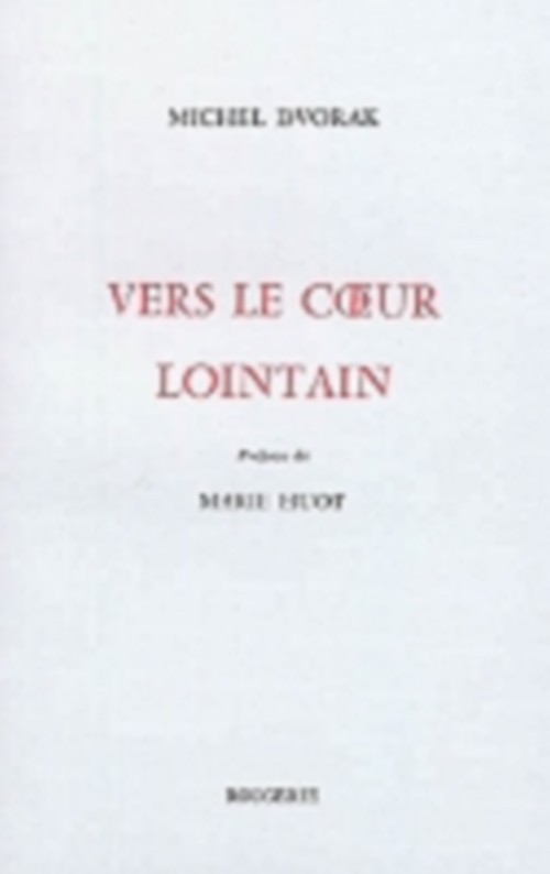 Vers le coeur lointain