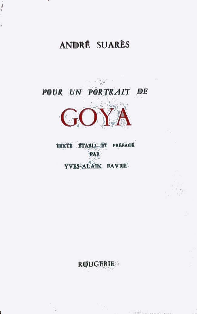 POUR UN PORTRAIT DE GOYA