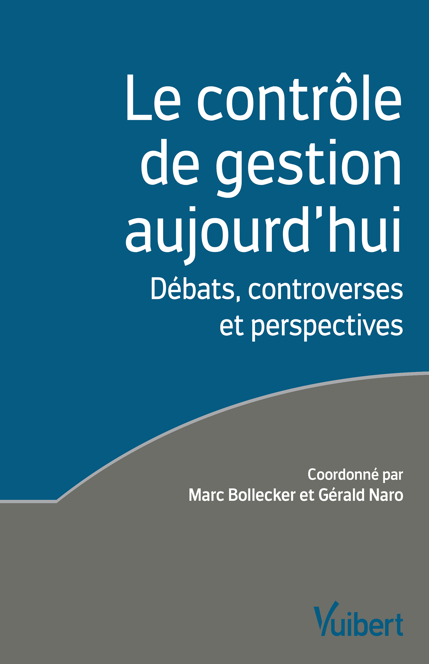 Le contrôle de gestion aujourd'hui