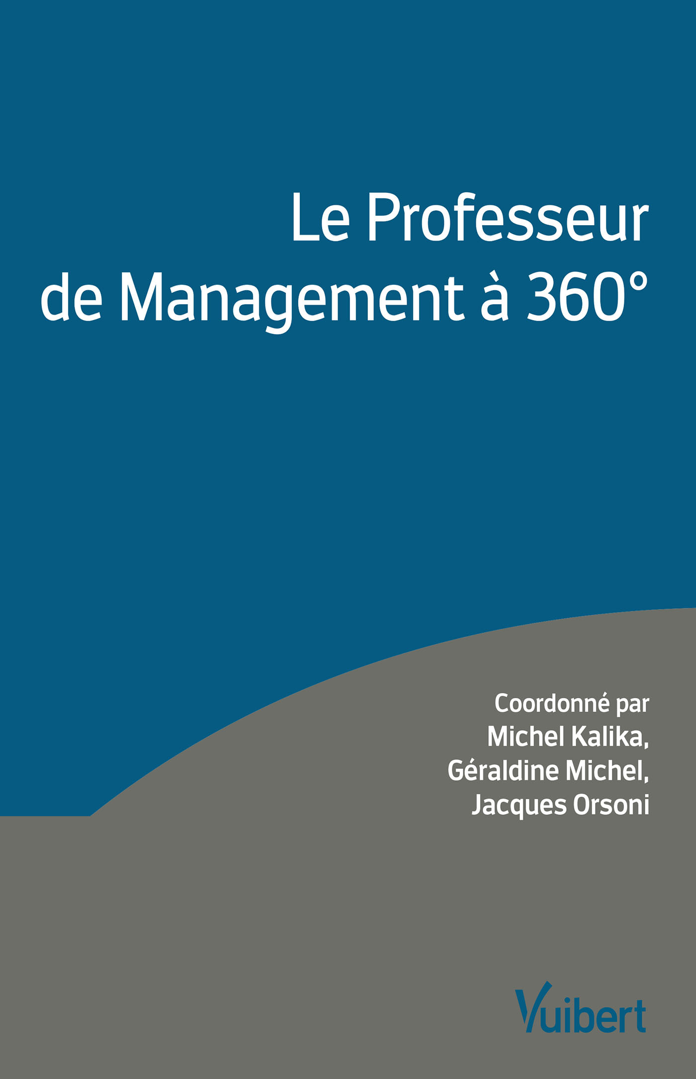 Le Professeur de Management à 360°