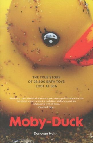 Moby-Duck: The True Story of 28 800 Bath Toys Lost at Sea