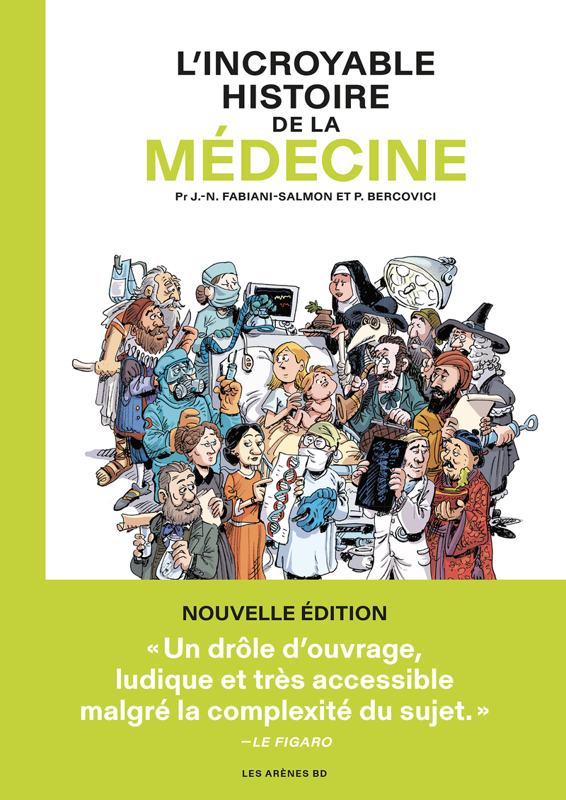 L'Incroyable histoire de la médecine - Nouvelle édition