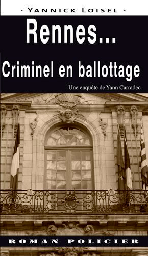 Rennes... Criminel en ballottage