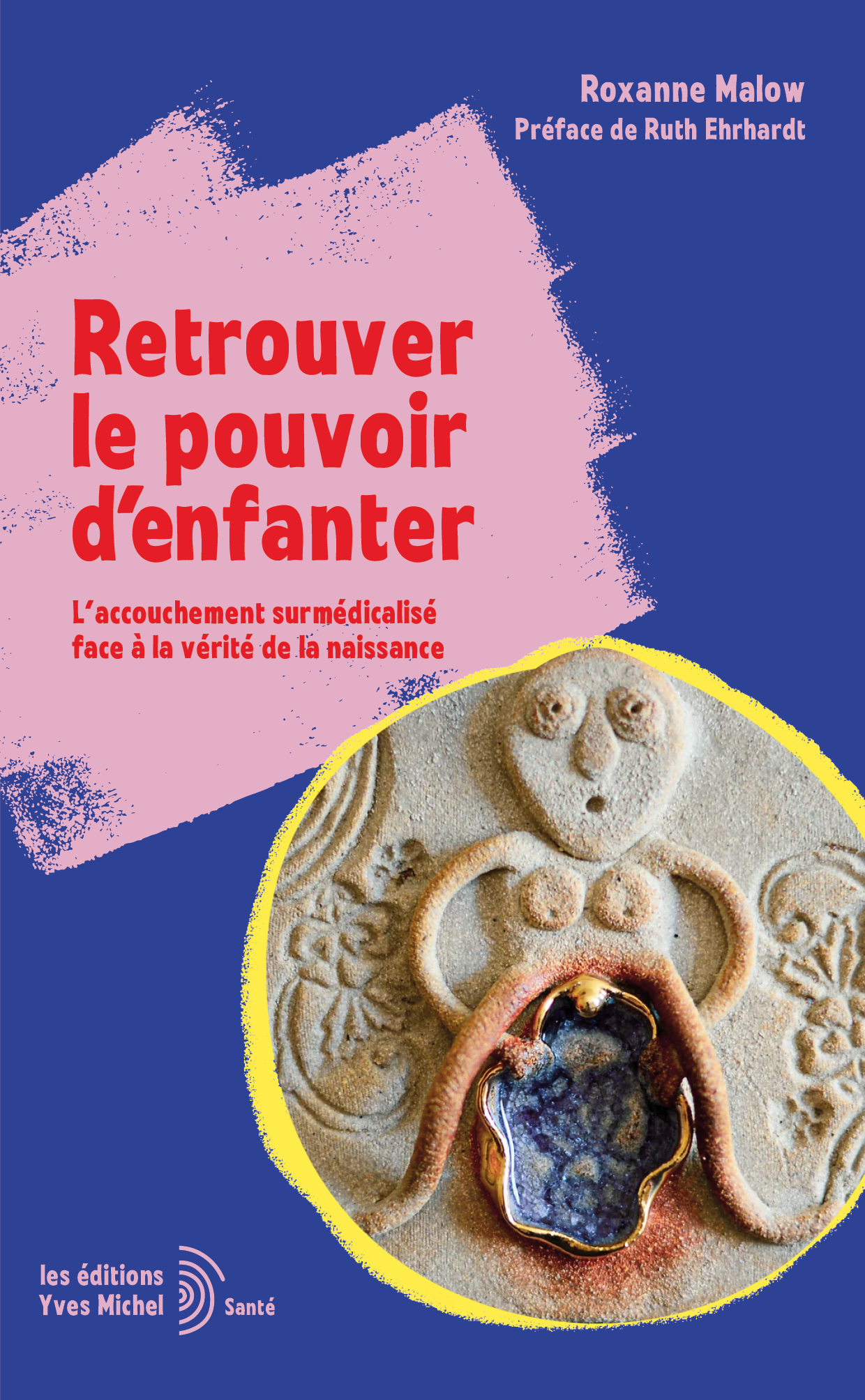 Retrouver le pouvoir d'enfanter