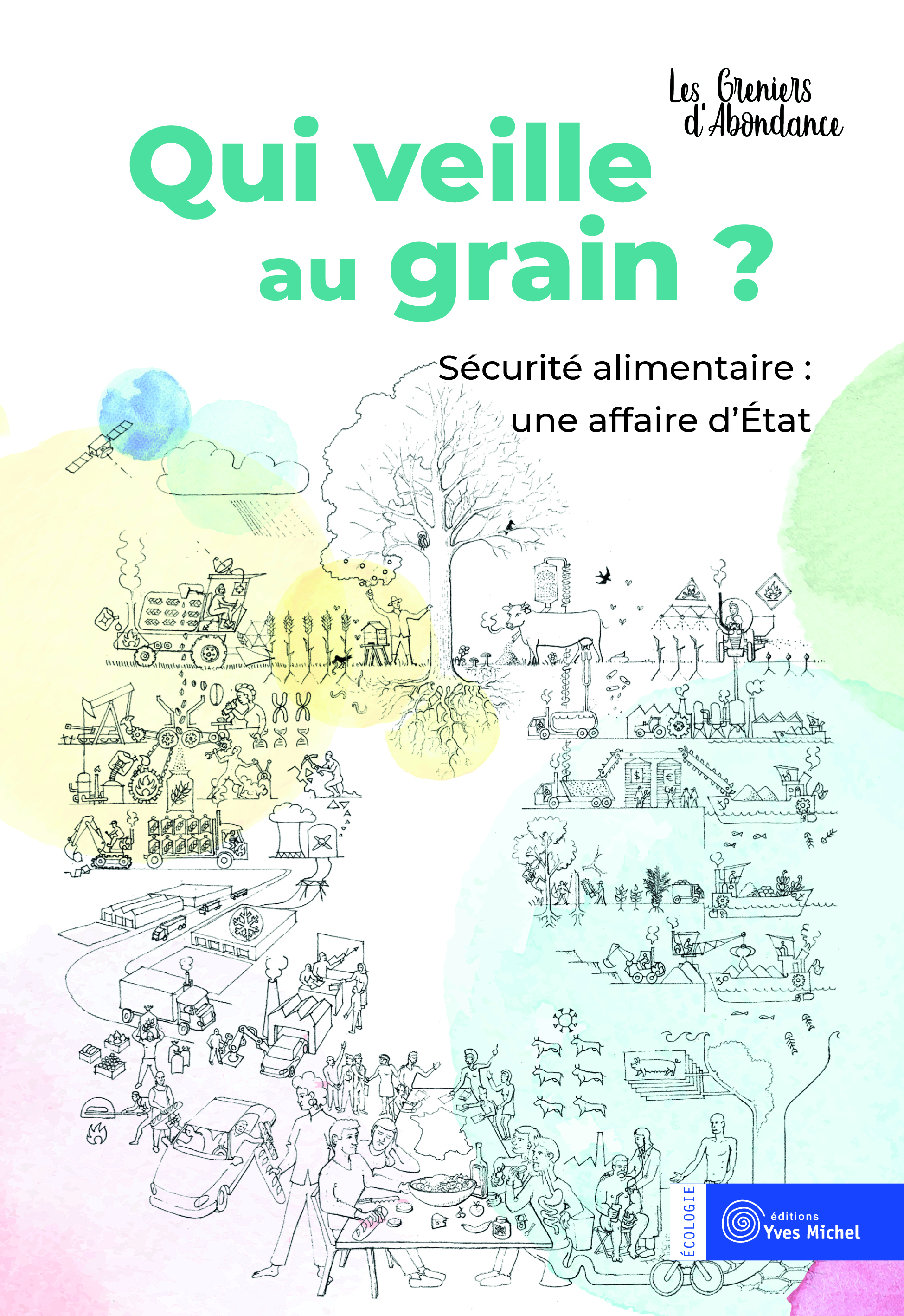 Qui veille au grain ?