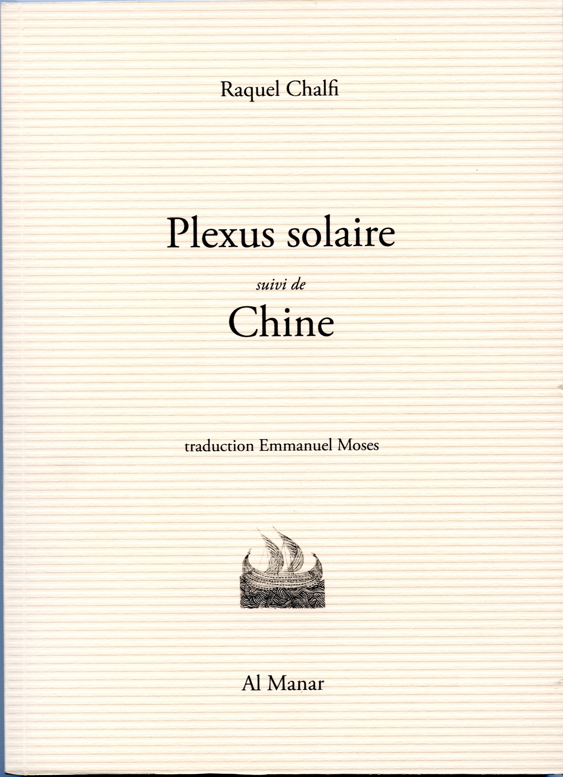 "Plexus solaire", suivi de "Chine"