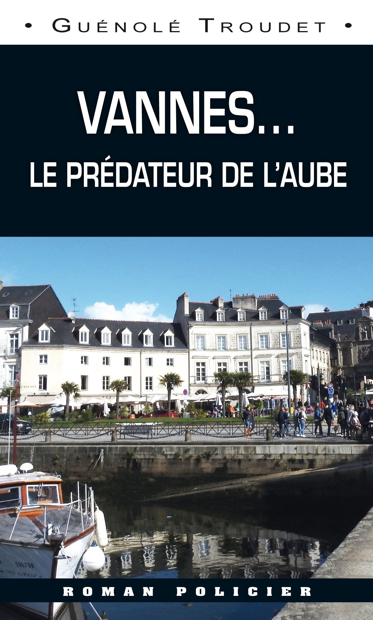 Le prédateur de l'aube - Vannes