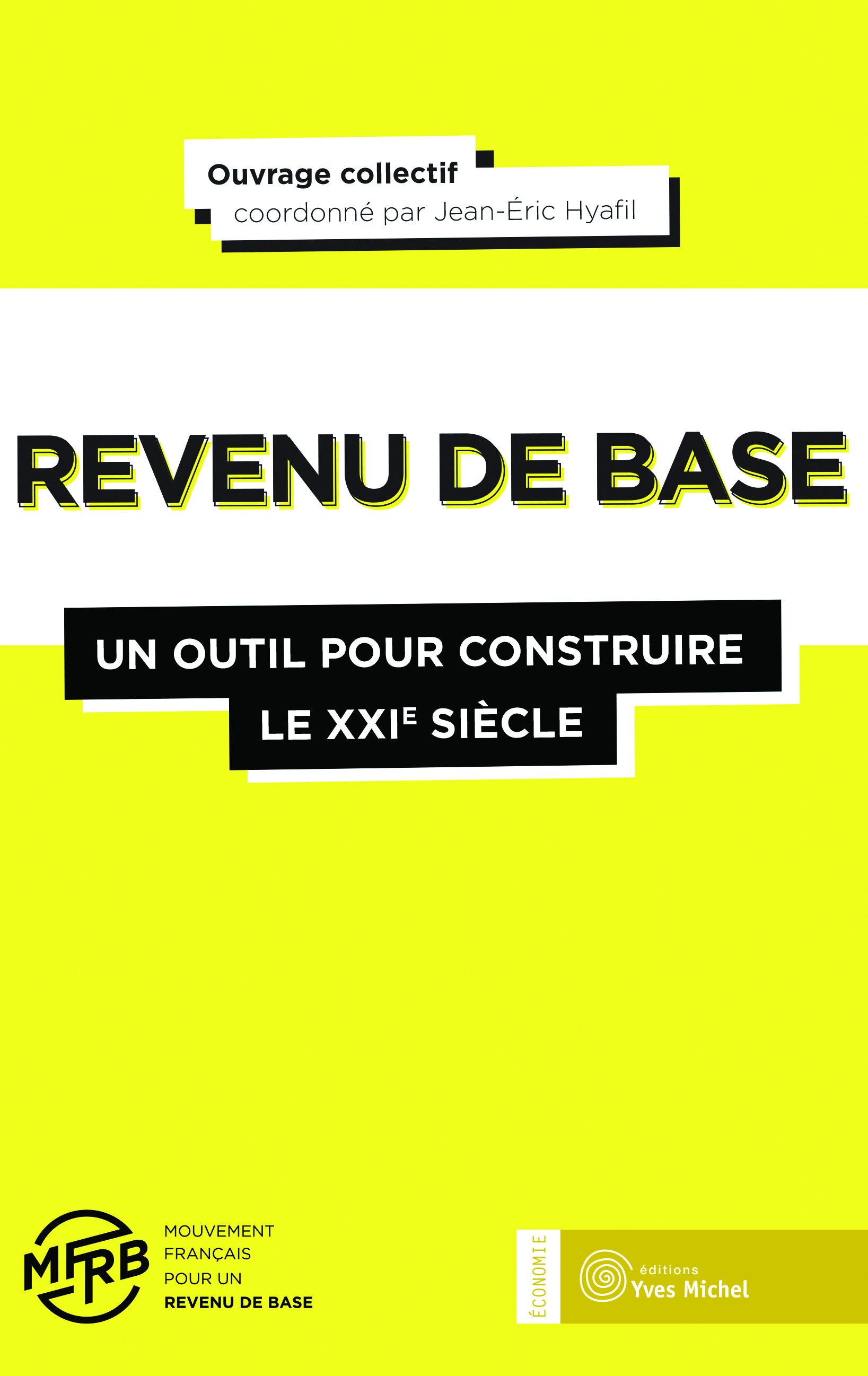Le revenu de base : Un outil pour construire le 21ème siècle