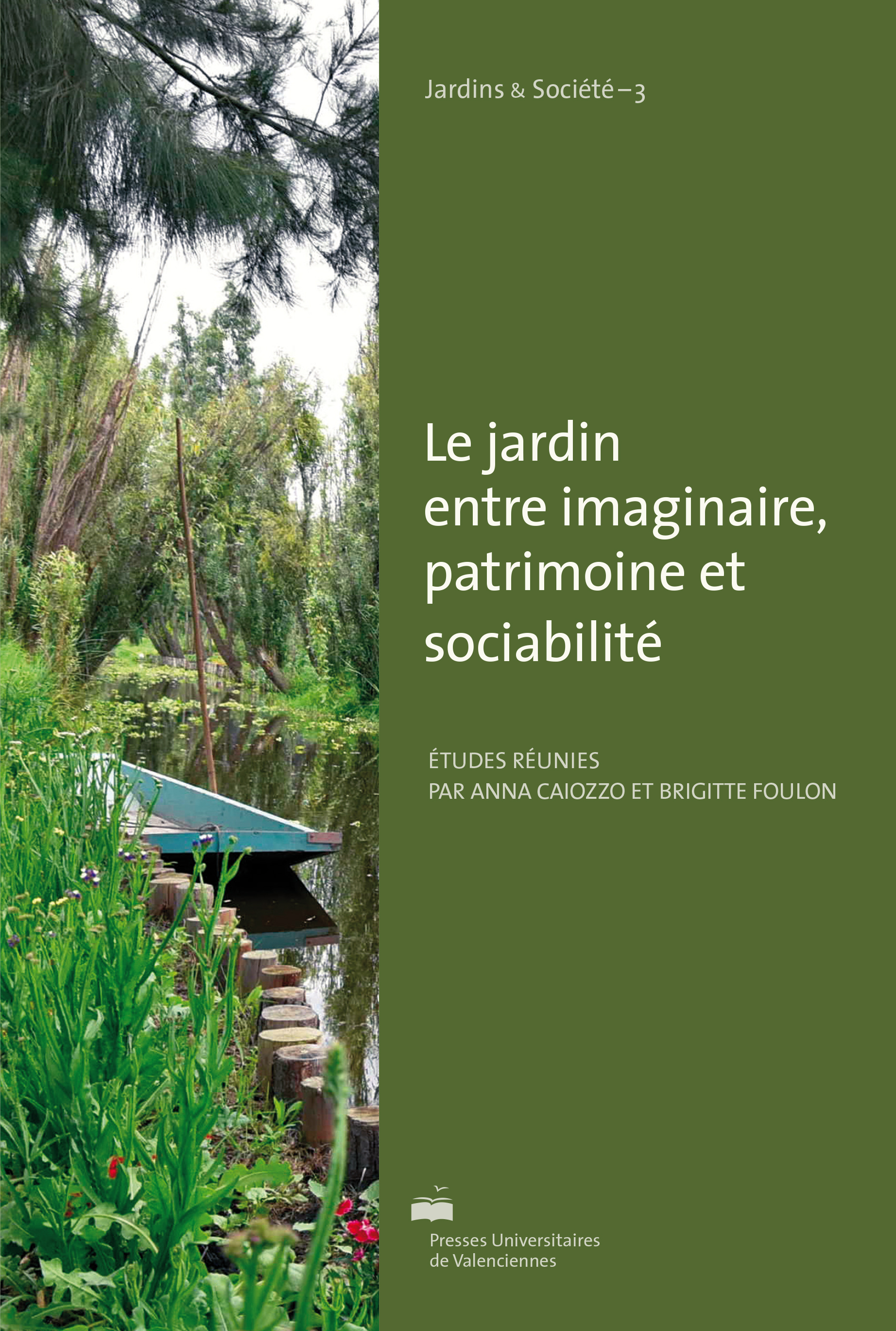 Le jardin entre imaginaire, patrimoine et sociabilité