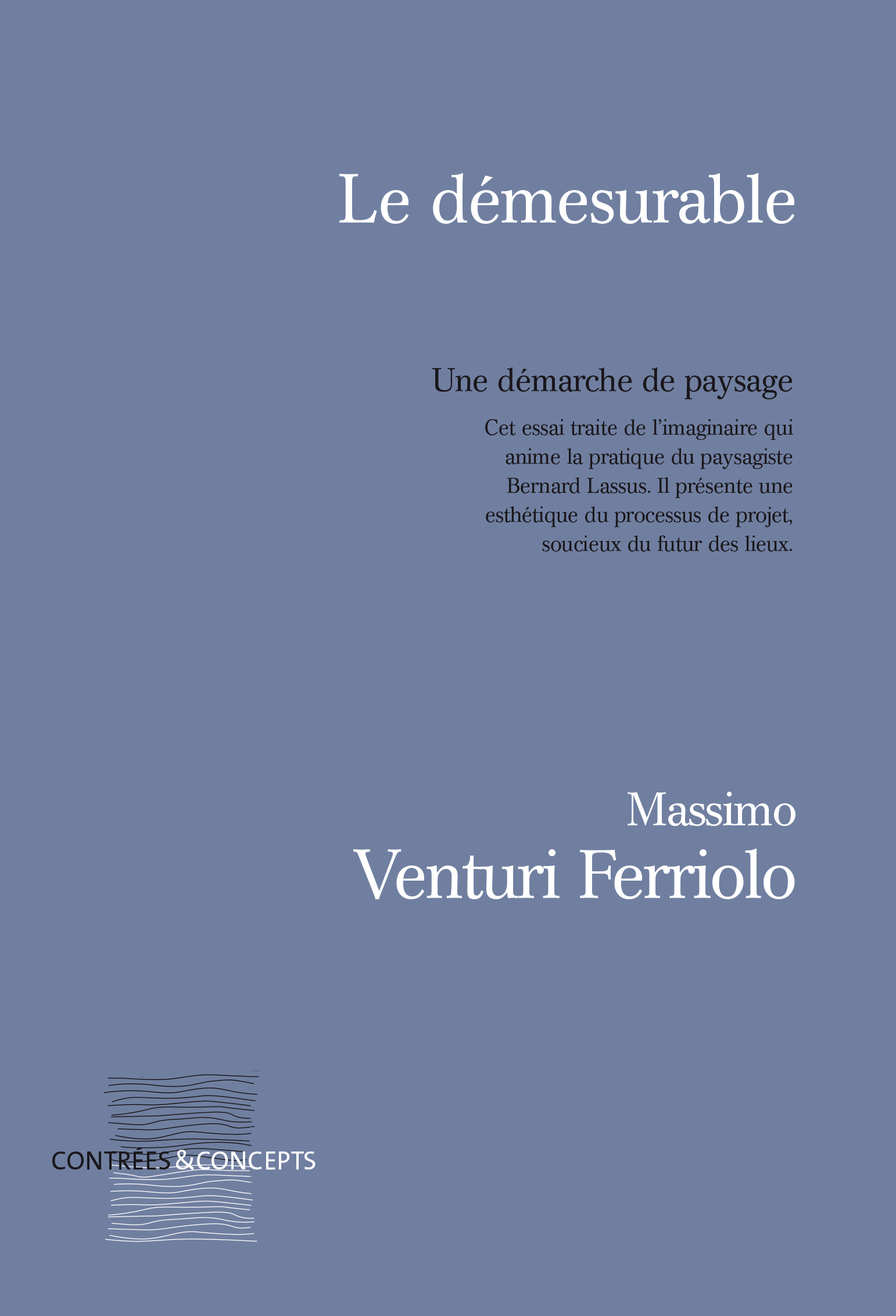 Le démesurable - une démarche de paysage