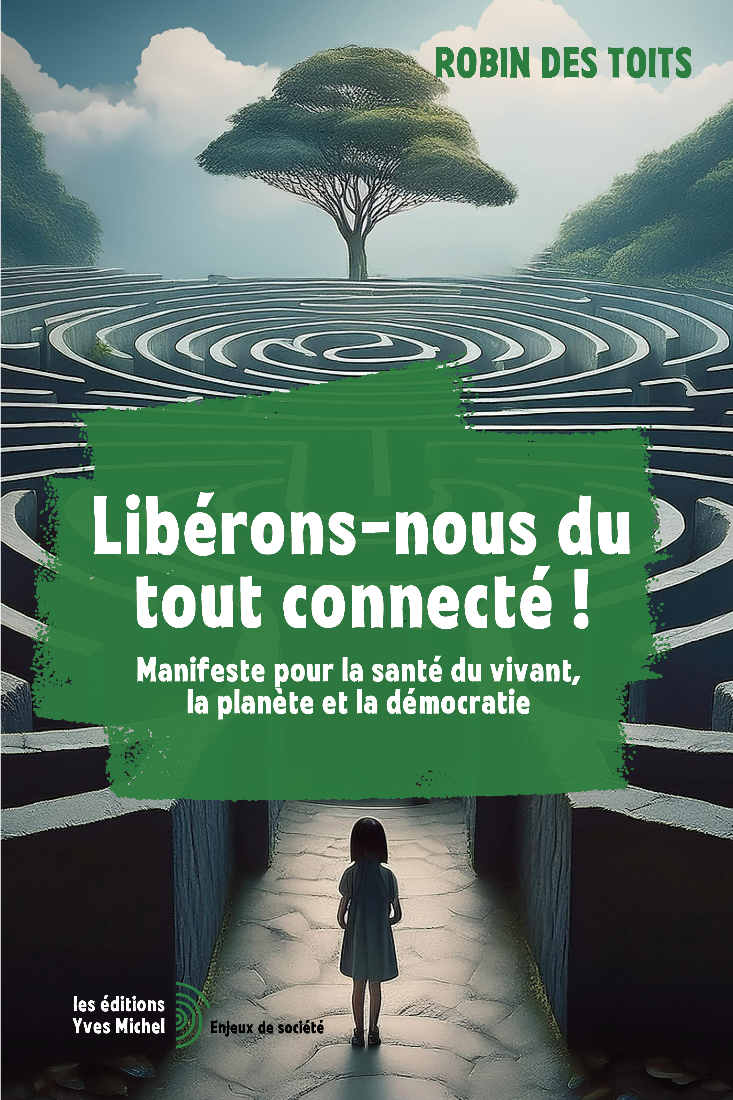 Libérons-nous du tout connecté !