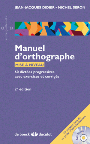 MANUEL D'ORTHOGRAPHE + CDR - 60 DICTEES