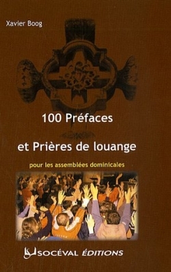 100 préfaces et prières de louange