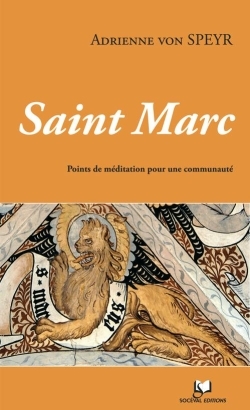 L'évangile de saint Marc, un commentaire inédit