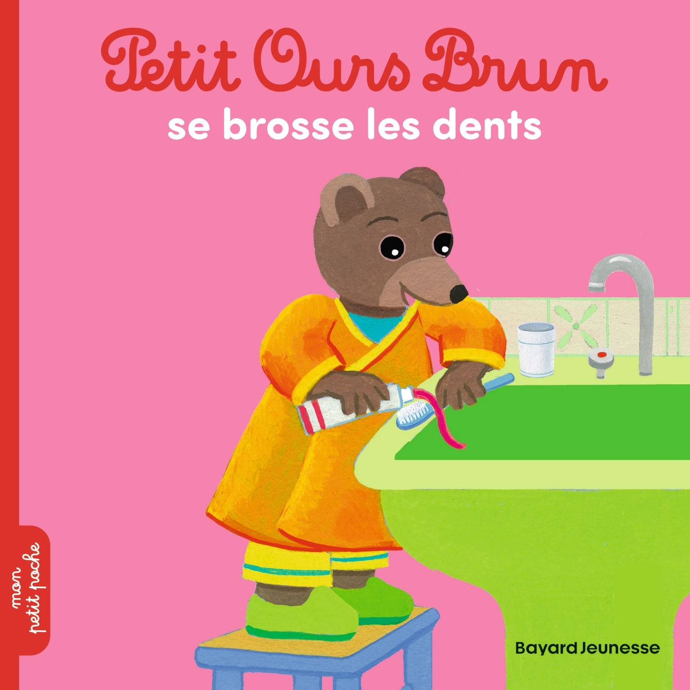 Petit Ours Brun se brosse les dents - Dès 2 ans