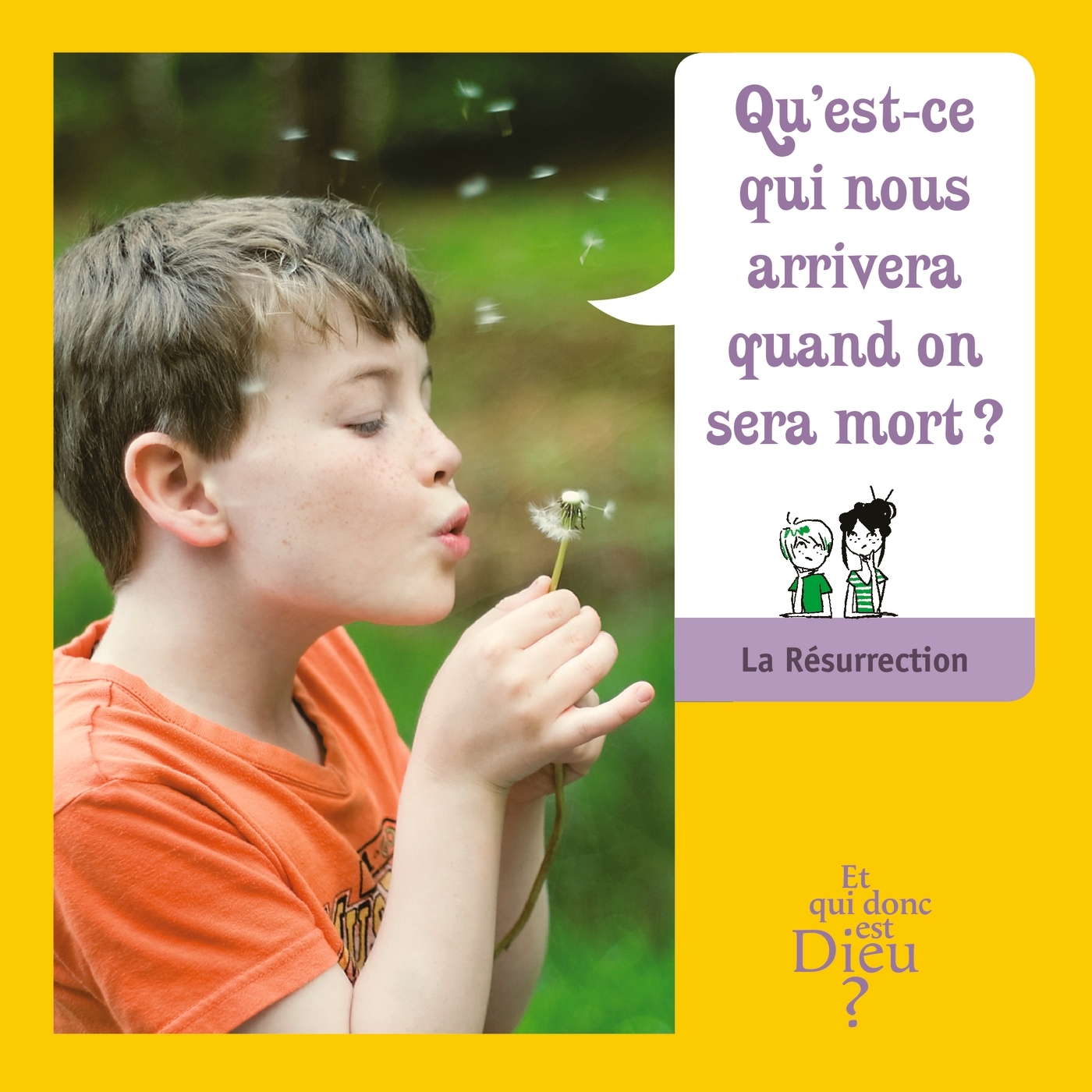 ET QUI DONC EST DIEU - MODULE 3 - ENFANT - QU'EST-CE QUI NOUS ARRIVERA QUAND ON SERA MORT ?