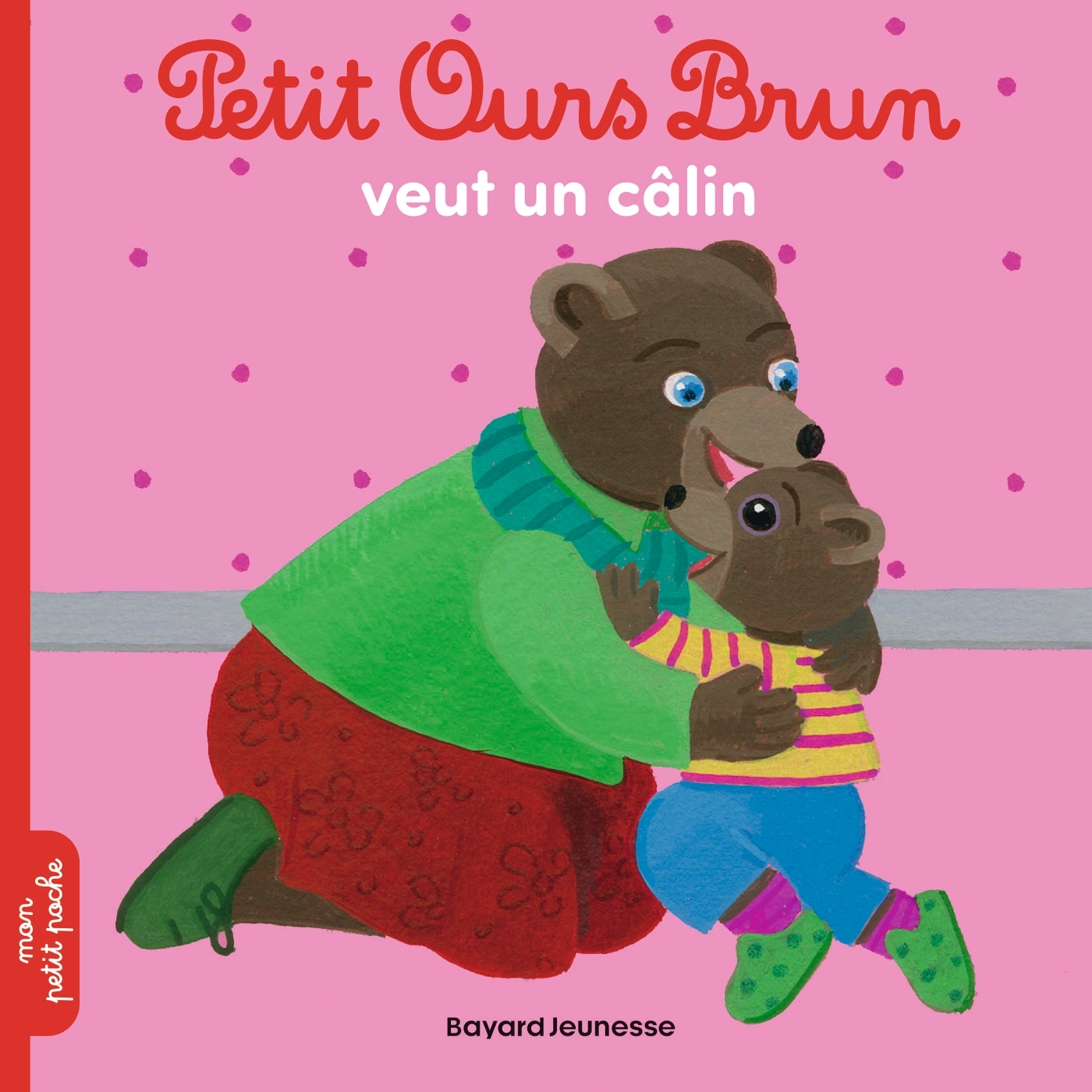 Petit Ours Brun veut un câlin - Dès 2 ans