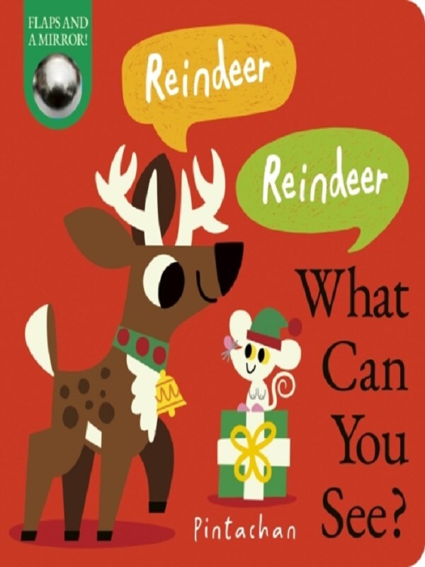 Reindeer! Reindeer! What Can You See?