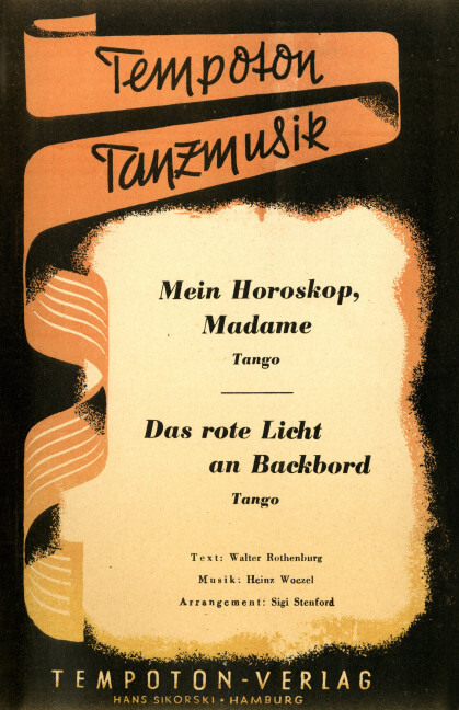 Mein Horoskop, Madame / Das rote Licht an Backbord
