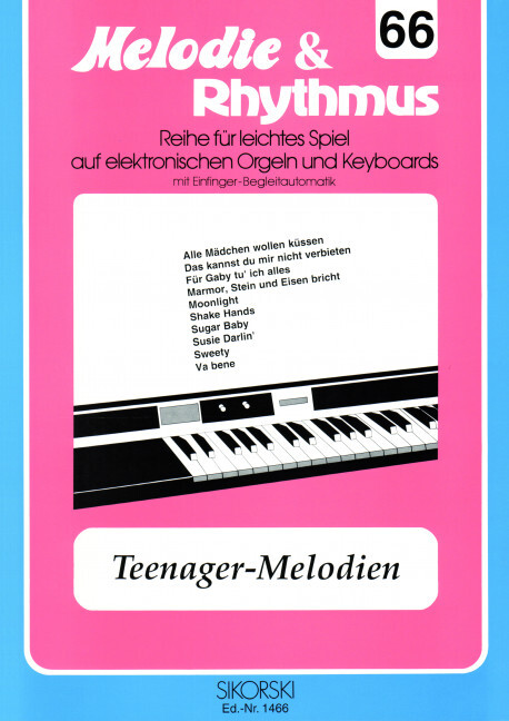 Melodie & Rhythmus, Heft 66: Teenager-Melodien