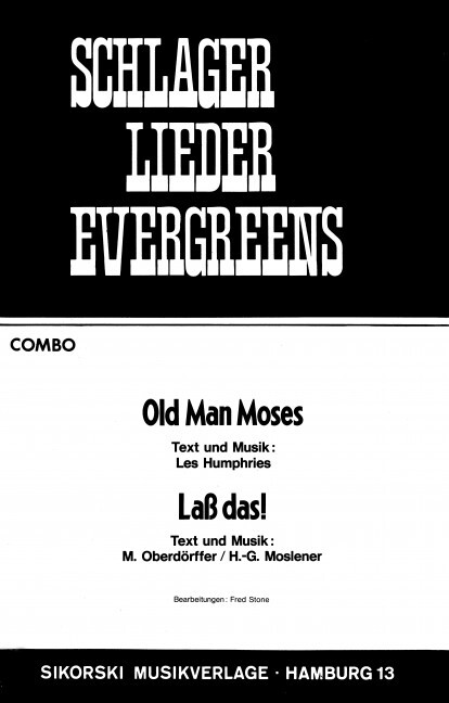 Old Man Moses / Lass das!