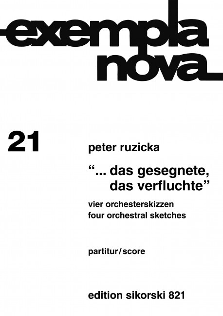 ... das Gesegnete, das Verfluchte