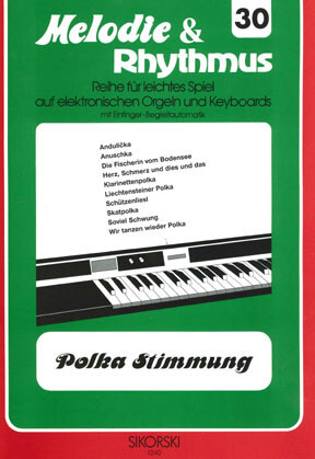 Melodie & Rhythmus, Heft 30: Polka-Stimmung