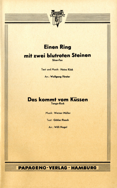 Einen Ring mit zwei blutroten Steinen / Das kommt vom Küssen