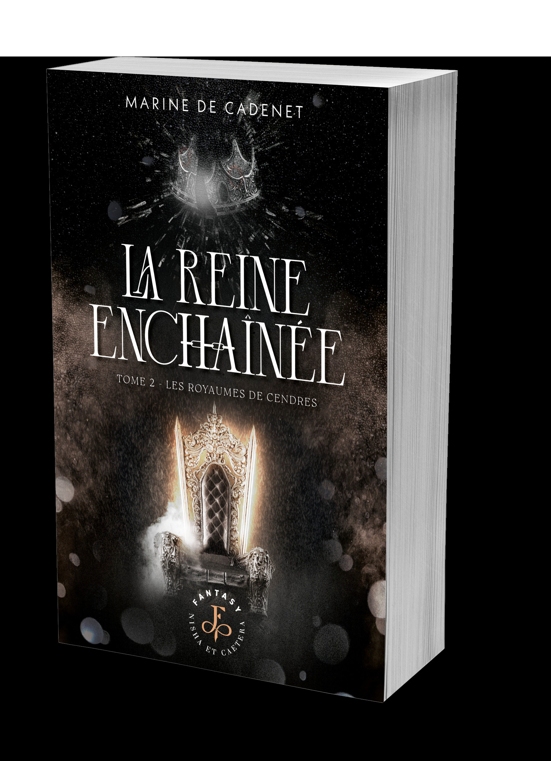 La Reine enchaînée - tome 2