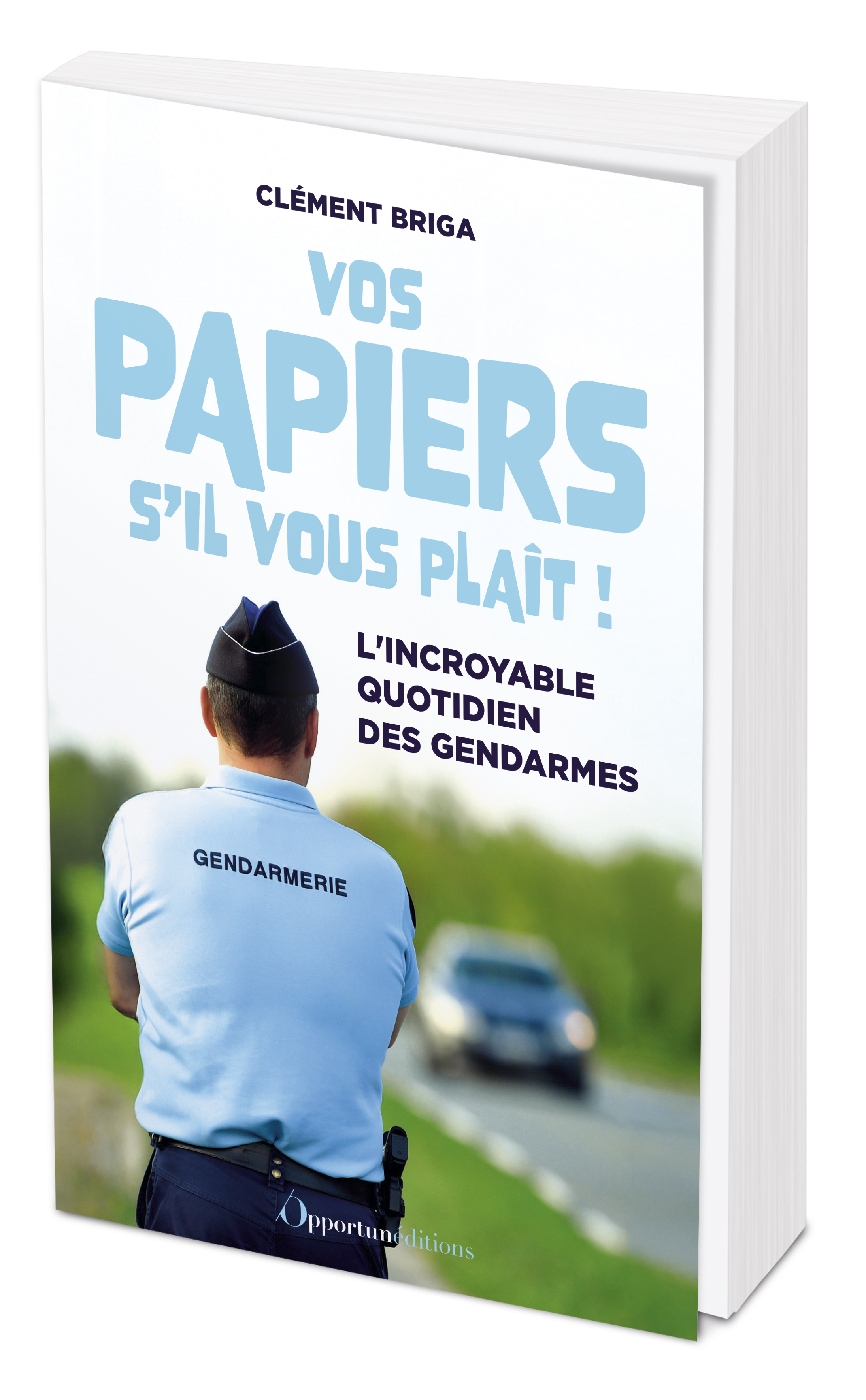 Vos papiers s'il vous plaît !