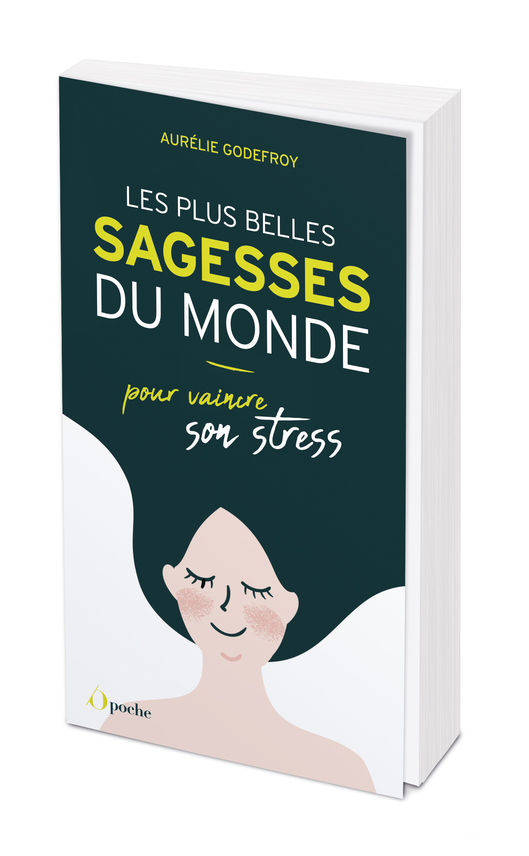 Les plus belles sagesses du monde (pour vaincre son stress)