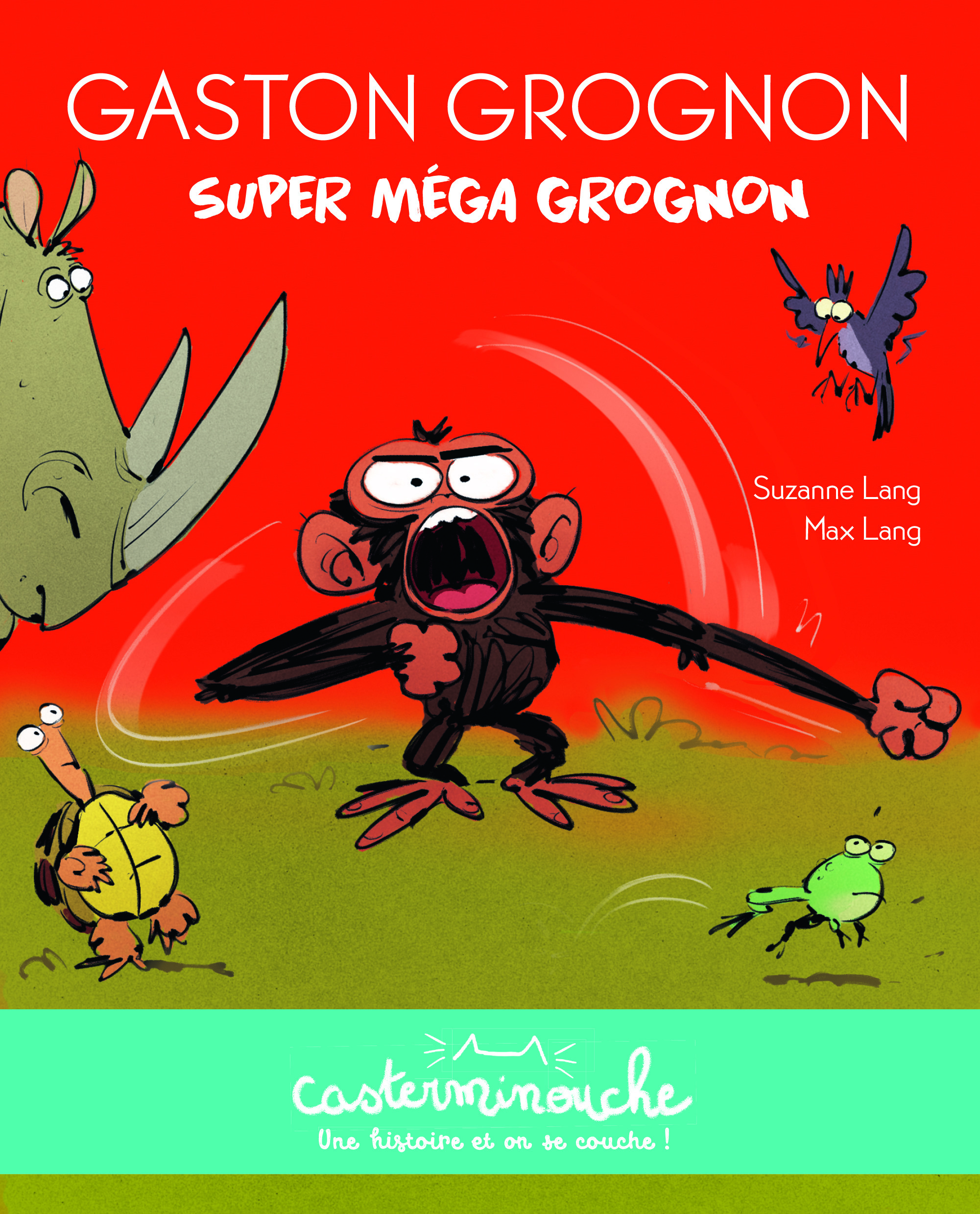 Casterminouche - Gaston Grognon : Super méga grognon